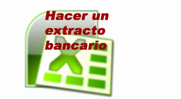 Formato Extracto Bancario En Excel Lovely Cómo Hacer Un Extracto Bancario En Excel