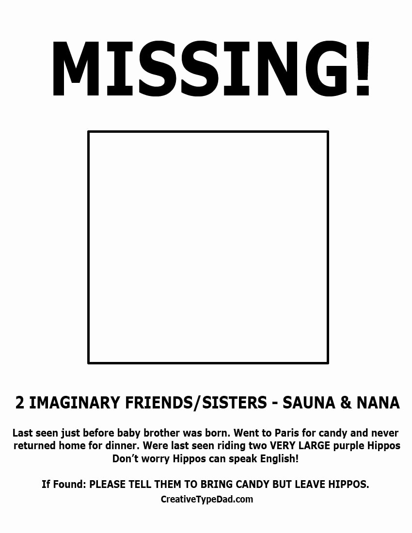 Lost and Found Sign Template Elegant Creative Type Dad Missing My Daughter’s 2 Imaginary Friends