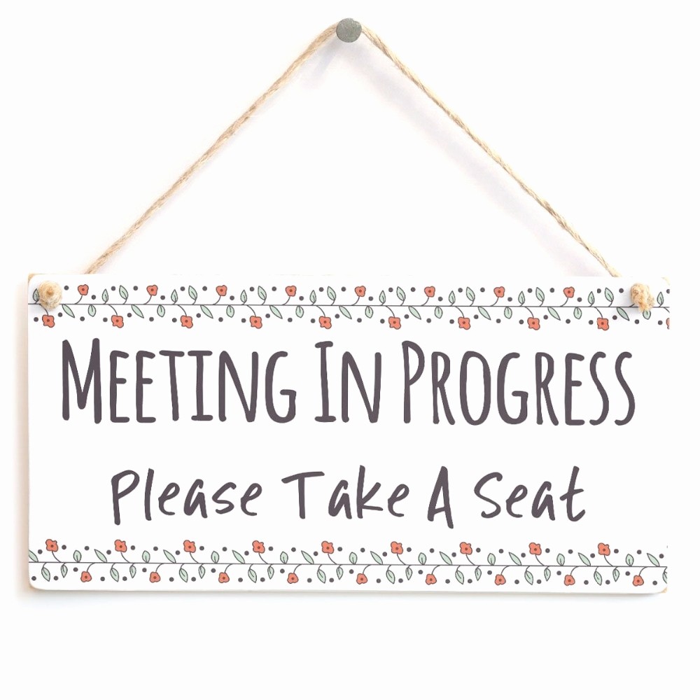 In A Meeting Sign Printable