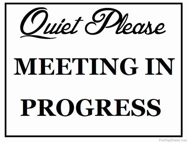 Meeting In Progress Sign Printable Luxury Printable Meeting In Progress Sign
