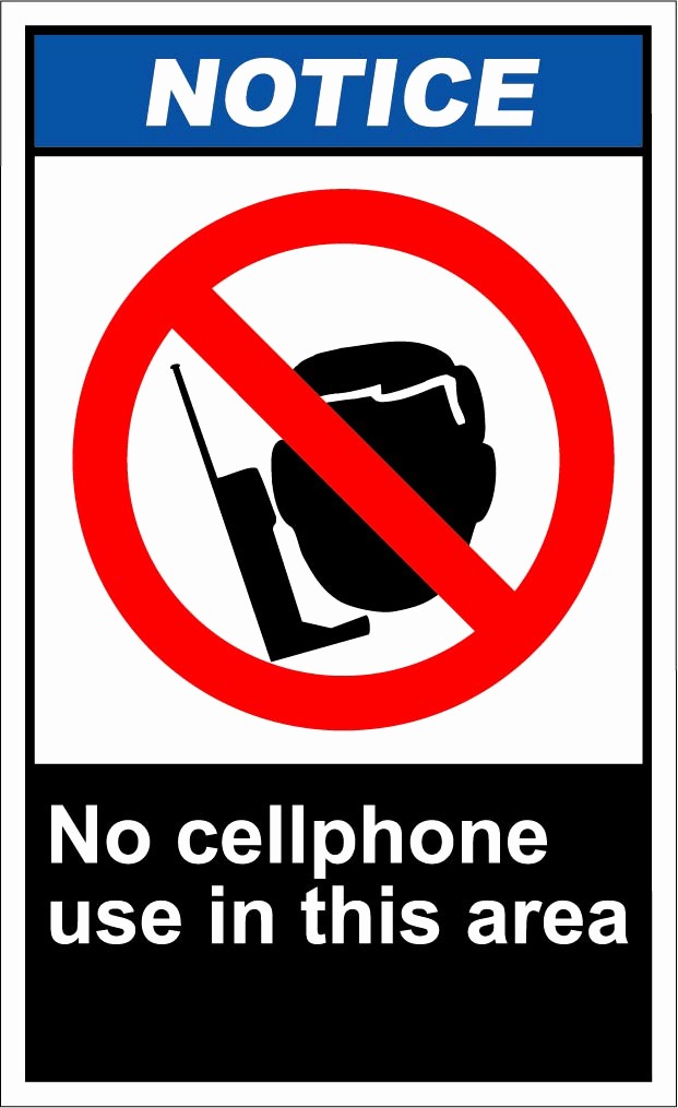 No Cell Phone Use Sign Beautiful No Cell Phone Use In This area Notice Osha Ansi Label