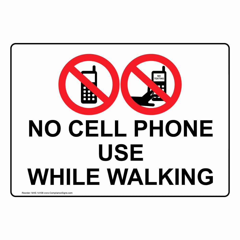 No Cell Phone Use Sign Beautiful No Cell Phone Use while Walking Sign Nhe Cell Phones