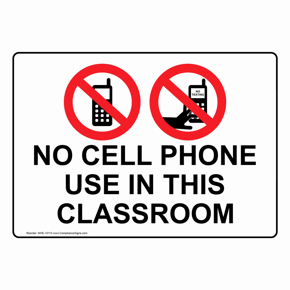 No Cell Phone Use Sign Luxury No Cell Phone Use In This Classroom Sign Nhe Cell Phones