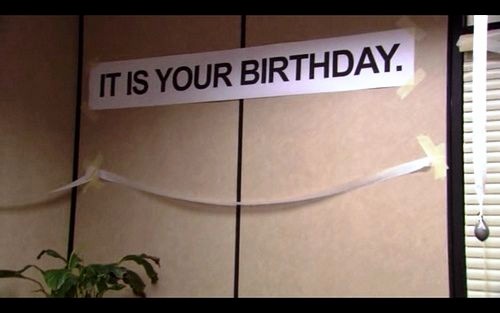 The Office Happy Birthday Sign Inspirational It is Your Birthday