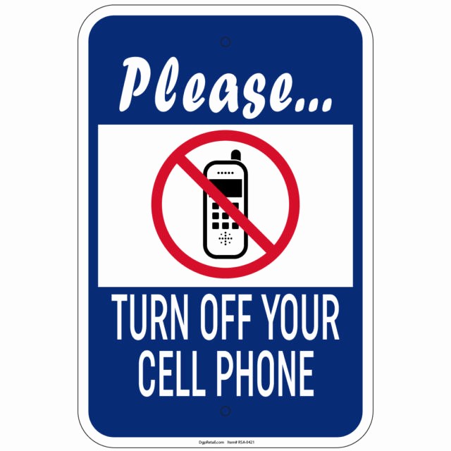 Turn Off Cell Phone Sign Beautiful Buy Please Turn Off Your Cell Phone Sign 12 X 18 Heavy
