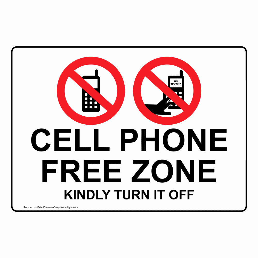 Turn Off Cell Phone Sign Unique Cell Phone Free Zone Kindly Turn It F Sign Nhe